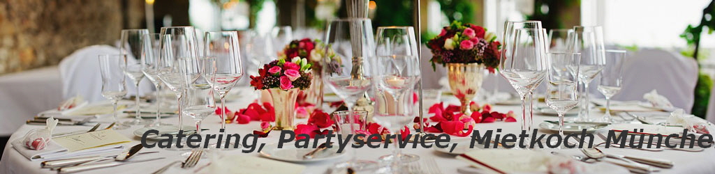 Catering, Partyservice, Mietkoch Mnchen